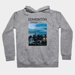 Edmonton Alberta Canada Gift for Canadian Canada Day Present Souvenir T-shirt Hoodie Apparel Mug Notebook Tote Pillow Sticker Magnet Hoodie